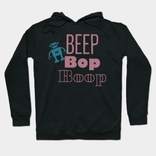 Beep Bop Boop Hoodie